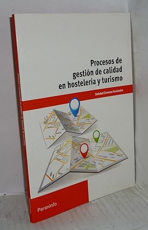 Imagen del vendedor de PROCESOS DE GESTION DE CALIDAD EN HOSTELERIA Y TURISMO a la venta por LIBRERIA  SANZ