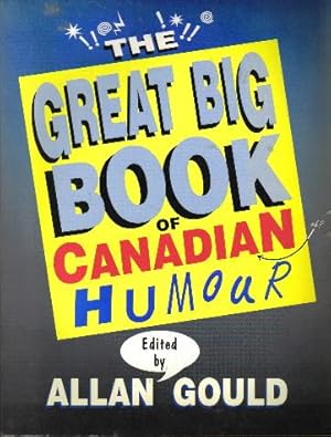 Great Big Book of Canadian Humour