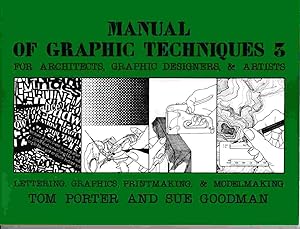 Immagine del venditore per Manual of Graphic Techniques for Architects, Graphic Designers, & Artists 3 Lettering, Graphics, Printmaking & Modelmaking venduto da Riverwash Books (IOBA)