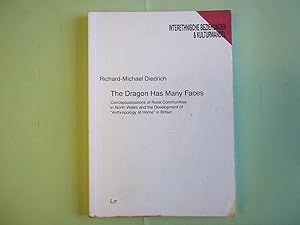 Bild des Verkufers fr The Dragon Has Many Faces: Conceptualizations of Rural Communities in North Wales and the Development of "Anthropology at Home" in Britain (Interethnic relations & cultural change) zum Verkauf von Carmarthenshire Rare Books