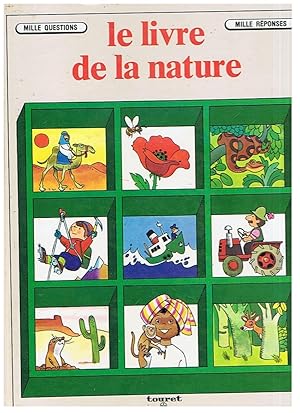 Image du vendeur pour Le livre de la nature - mille questions - mille rponses mis en vente par Joie de Livre