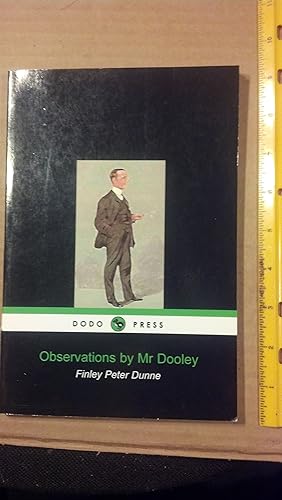 Image du vendeur pour Observations by Mr Dooley (Dodo Press) mis en vente par Early Republic Books