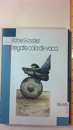 Immagine del venditore per El Regate Cola de Vaca venduto da Early Republic Books