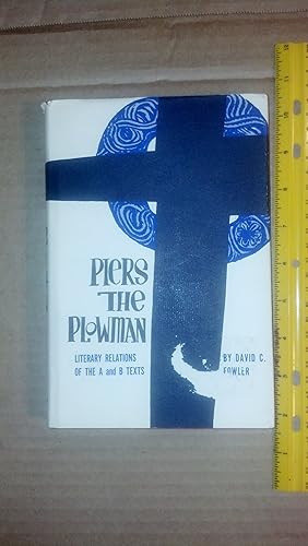 Seller image for Piers the Plowman: Literary Relations of the A and B Texts for sale by Early Republic Books