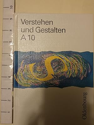 Seller image for Verstehen und Gestalten, Ausgabe A, neue Rechtschreibung, Bd.10, 10. Jahrgangsstufe for sale by Early Republic Books