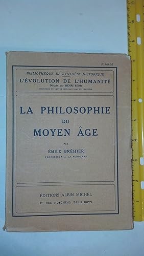 Bild des Verkufers fr La Philosophie du Moyen Age. zum Verkauf von Early Republic Books