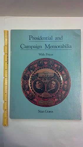 Presidential and Campaign Memorabilia With Prices