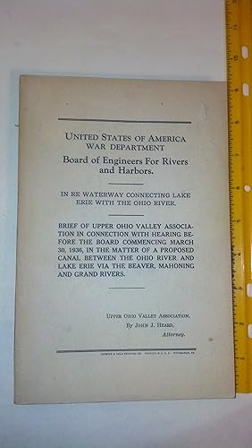 Seller image for United States Of America War Department Board Of Engineers For Rivers And Harbors in re Waterway Connecting Lake Erie with the Ohio River for sale by Early Republic Books