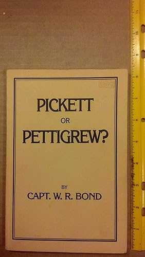 Immagine del venditore per Pickett or Pettigrew? venduto da Early Republic Books