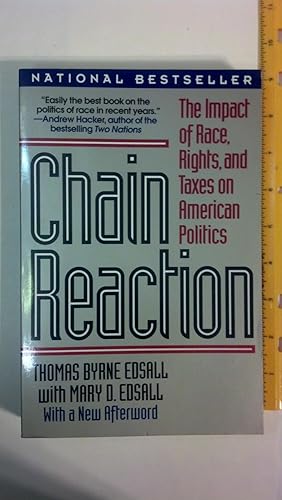 Seller image for Chain Reaction: The Impact of Race, Rights, and Taxes on American Politics for sale by Early Republic Books