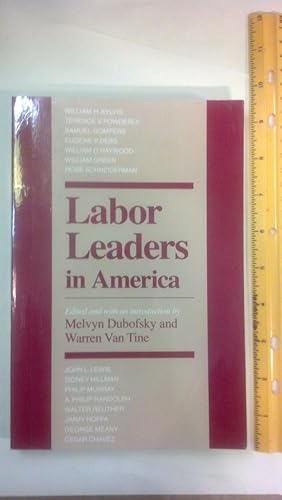 Image du vendeur pour Labor Leaders in America (Working Class in American History) mis en vente par Early Republic Books