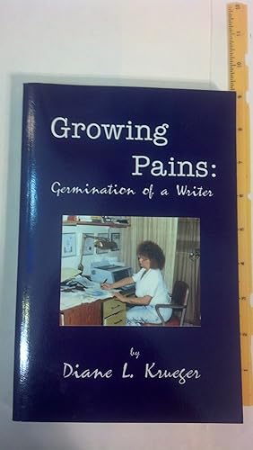 Seller image for Growing Pains: Germination of a Writer for sale by Early Republic Books