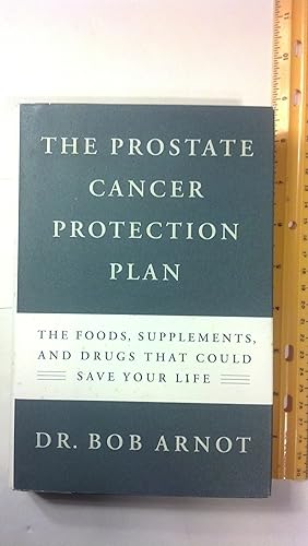 Imagen del vendedor de The Prostate Cancer Protection Plan: The Foods, Supplements and Drugs That Could Save Your Life a la venta por Early Republic Books