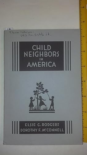 Seller image for Child neighbors in America: A course for primary children for sale by Early Republic Books