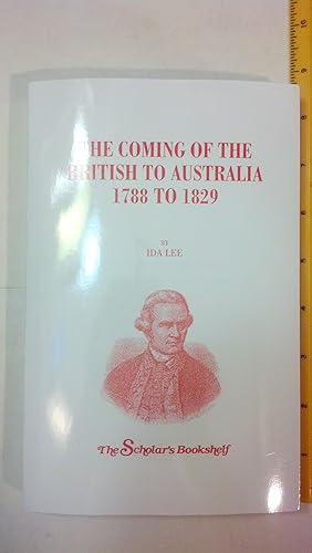 Imagen del vendedor de The Coming Of The British To Australia, 1788-1829 a la venta por Early Republic Books