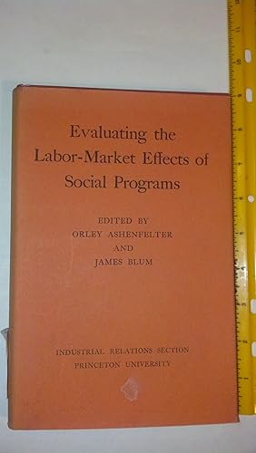 Bild des Verkufers fr Evaluating the Labor-Market Effects of Social Programs zum Verkauf von Early Republic Books