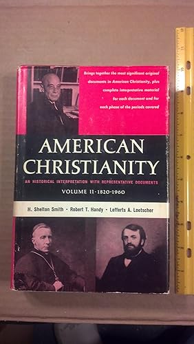 Bild des Verkufers fr American Christianity: an Historical Interpretation With Representative Documents VOLUME 1: 1607 - 1820 zum Verkauf von Early Republic Books