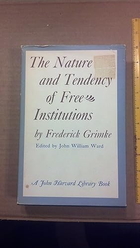 Seller image for The Nature and Tendency of Free Institutions for sale by Early Republic Books