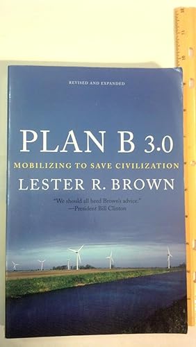 Seller image for Plan B 3.0: Mobilizing to Save Civilization (Substantially Revised) for sale by Early Republic Books