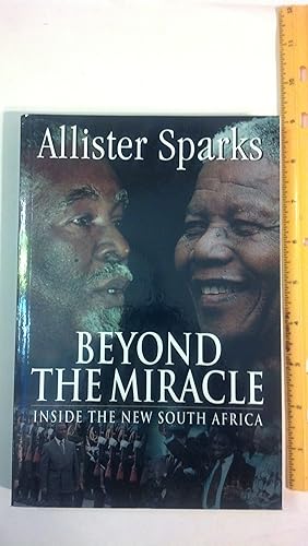 Seller image for Beyond the Miracle: Inside the New South Africa for sale by Early Republic Books