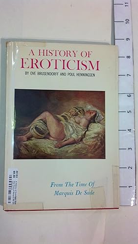 Imagen del vendedor de A History of Eroticism. From the Time of Marquis de Sade Volume III a la venta por Early Republic Books