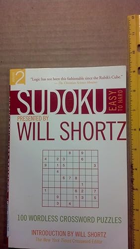 Immagine del venditore per Sudoku Easy to Hard Presented by Will Shortz, Volume 2: 100 Wordless Crossword Puzzles venduto da Early Republic Books