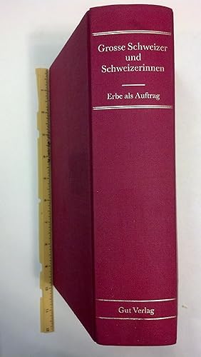 Imagen del vendedor de Grosse Schweizer Und Schweizerinnen: Erbe Als Auftrag a la venta por Early Republic Books