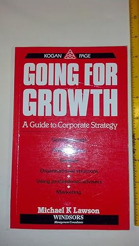 Going for Growth: Guide to Corporate Strategy