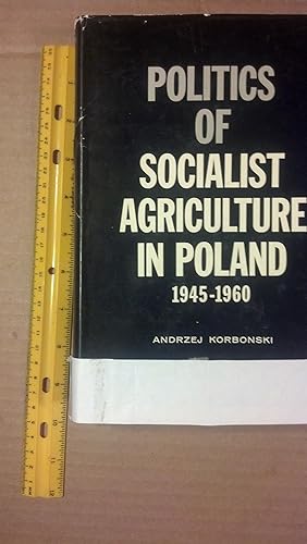 Bild des Verkufers fr Politics of Socialist Agriculture in Poland 1945-1960 zum Verkauf von Early Republic Books