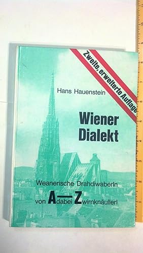 Imagen del vendedor de Wiener Dialekt: Weanerische Drahdiwaberln von A-Z a la venta por Early Republic Books