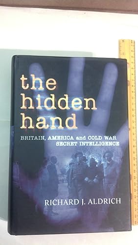 Image du vendeur pour The Hidden Hand Britain, America, And Cold War Secret Intelligence mis en vente par Early Republic Books