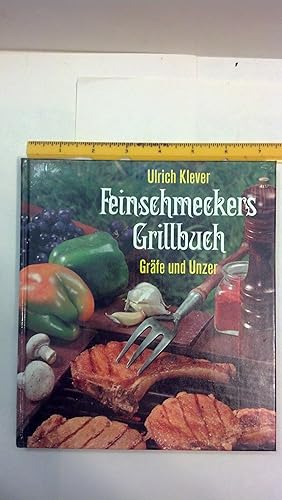 Feinschmeckers Grillbuch