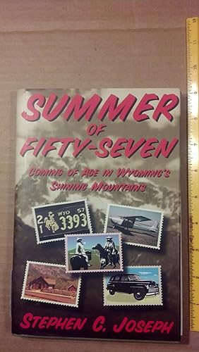 Seller image for Summer of Fifty-Seven: Coming of Age in Wyoming's Shining Mountains for sale by Early Republic Books