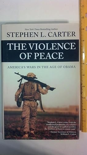 Imagen del vendedor de The Violence of Peace: America's Wars in the Age of Obama a la venta por Early Republic Books