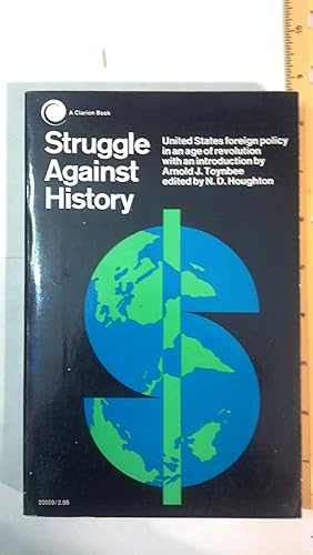 Seller image for Struggle Against History U.S. Foreign Policy in An Age of Revolution for sale by Early Republic Books