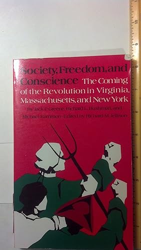 Immagine del venditore per Society, Freedom, and Conscience: The Coming of the Revolution in Virginia, Massachusetts, and New York venduto da Early Republic Books
