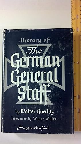 Image du vendeur pour HISTORY OF THE GERMAN GENERAL STAFF mis en vente par Early Republic Books