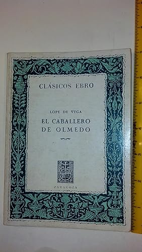 Seller image for El Caballero De Olmedo (Clasicos Ebro, Edicion estudio y notas) for sale by Early Republic Books