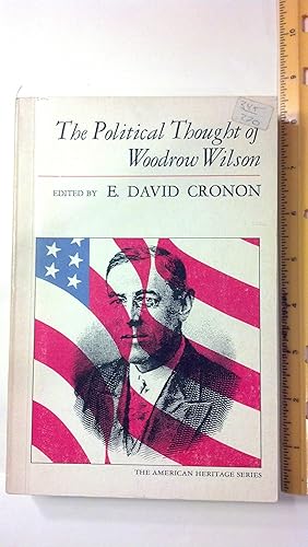 Seller image for THE POLITICAL THOUGHTS OF WOODROW WILSON for sale by Early Republic Books