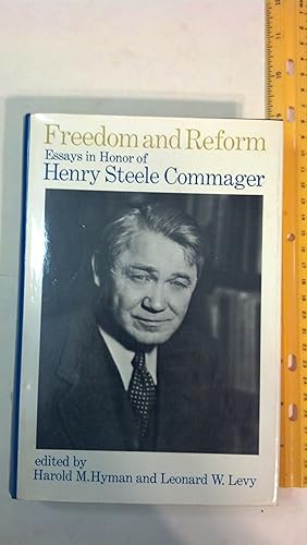 Bild des Verkufers fr Freedom and Reform: Essays in Honor of Henry Steele Commager zum Verkauf von Early Republic Books