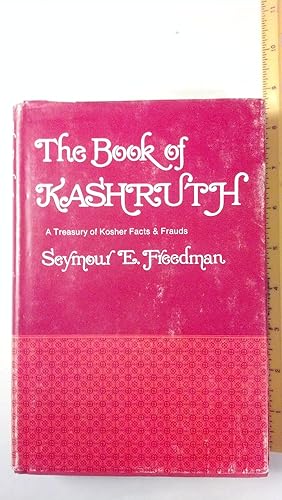 The book of Kashruth;: A treasury of Kosher facts and frauds