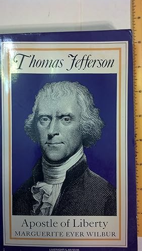 Immagine del venditore per Thomas Jefferson Apostle of Liberty venduto da Early Republic Books