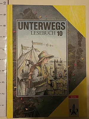 Seller image for Unterwegs, Lesebuch, Ausgabe Baden-Wrttemberg, 10. Schuljahr, Ausgabe fr Gymnasien, neue Rechtschreibung for sale by Early Republic Books