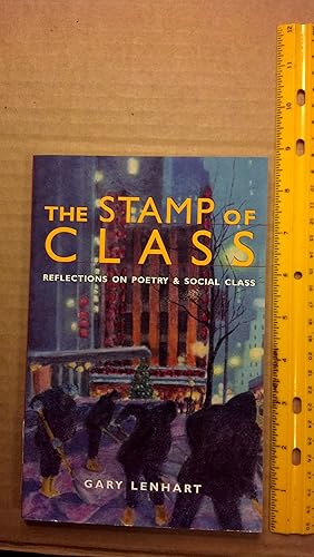 Immagine del venditore per The Stamp of Class: Reflections on Poetry and Social Class venduto da Early Republic Books