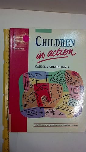 Seller image for Children in Action: A Resource Book for Language Teachers of Young Learners (Language Teaching Methodology Series) for sale by Early Republic Books