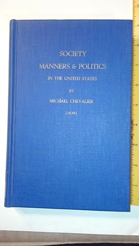 Image du vendeur pour Society, Manners, and Politics in the United States mis en vente par Early Republic Books