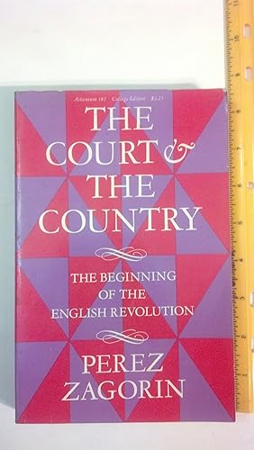 Bild des Verkufers fr Court and the Country : The Beginning of the English Revolution zum Verkauf von Early Republic Books