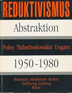 Bild des Verkufers fr Reduktivismus. Abstraktion in Polen, Tschechoslowakei, Ungarn. 1950 - 1980. zum Verkauf von Antiquariat Lenzen