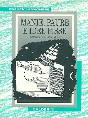 Manie,Paure E Idee Fisse