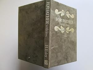 Seller image for For Father With Love for sale by Goldstone Rare Books